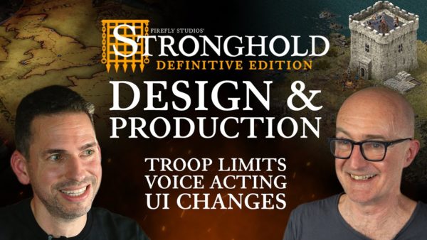 Stronghold: DE – Dev Diary (Design & Production)